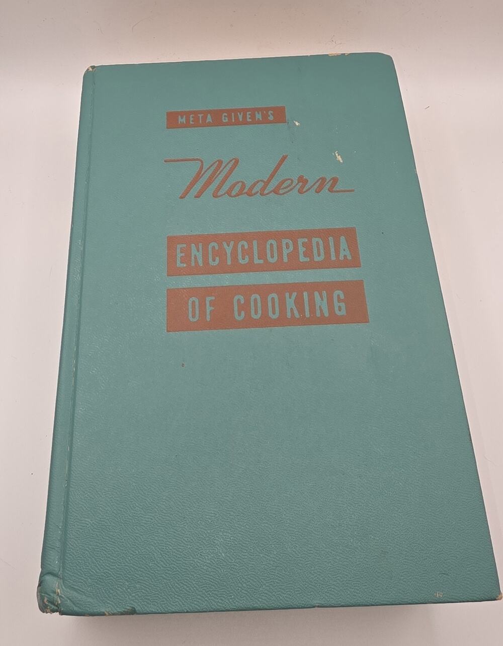 Meda Given's Modern Encyclopedia Of Cooking Wtitten In 1947 Cookbook